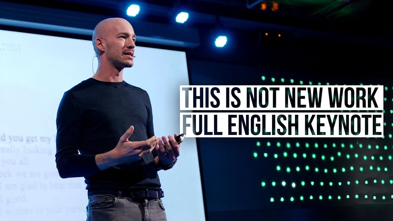 Full English Keynote - This is NOT New Work w/ Q&A